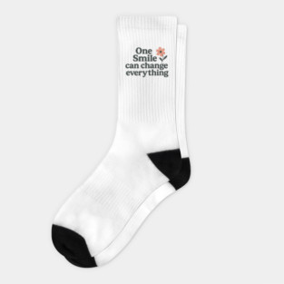 One smile can change everything, positive quote Socks