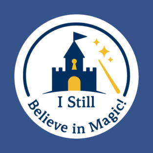 I Still Believe in Magic! - Front T-Shirt Design Hoodie
