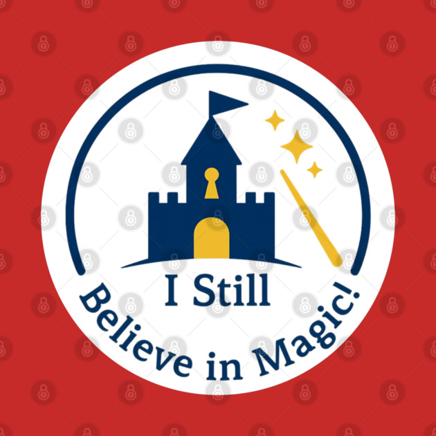 I Still Believe in Magic! - Front T-Shirt Design by Disney For Seniors