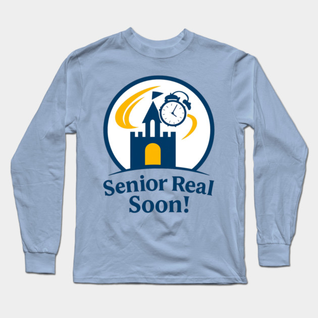 Senior Real Soon! - T-Shirt Clear Design Long Sleeve T-Shirt by Disney For Seniors