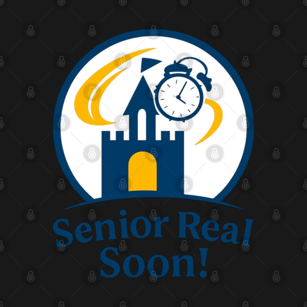 Senior Real Soon! - T-Shirt Clear Design by Disney For Seniors
