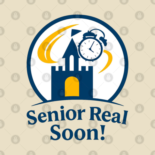 Senior Real Soon! - T-Shirt Clear Design by Disney For Seniors
