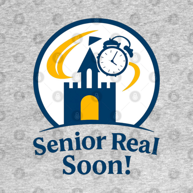 Senior Real Soon! - T-Shirt Clear Design by Disney For Seniors