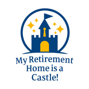 My Retirement Home is a Castle - Front T-Shirt Design Crewneck Sweatshirt