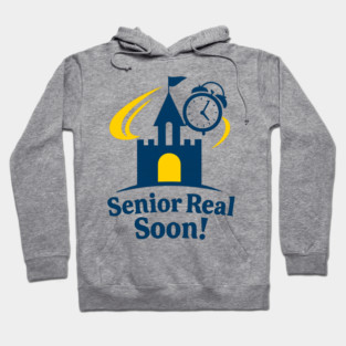 Senior Real Soon! - Front T-Shirt Design Hoodie