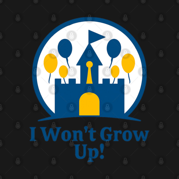 I Won't Grow Up - Front T-Shirt Design by Disney For Seniors
