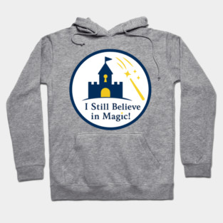 I Still Believe in Magic! - Front T-Shirt Deisgn Hoodie