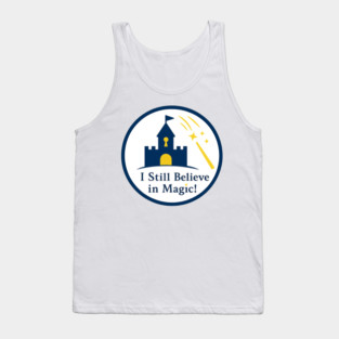 I Still Believe in Magic! - Front T-Shirt Deisgn Tank Top
