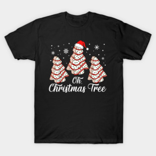 Oh Christmas Tree Cakes Debbie Funny Christmas Snack Cake T-Shirt