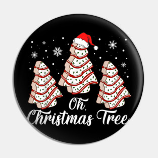 Oh Christmas Tree Cakes Debbie Funny Christmas Snack Cake Pin