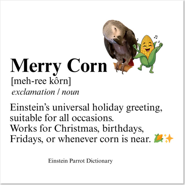 Merry Corn Definition Wall Art by Einstein Parrot