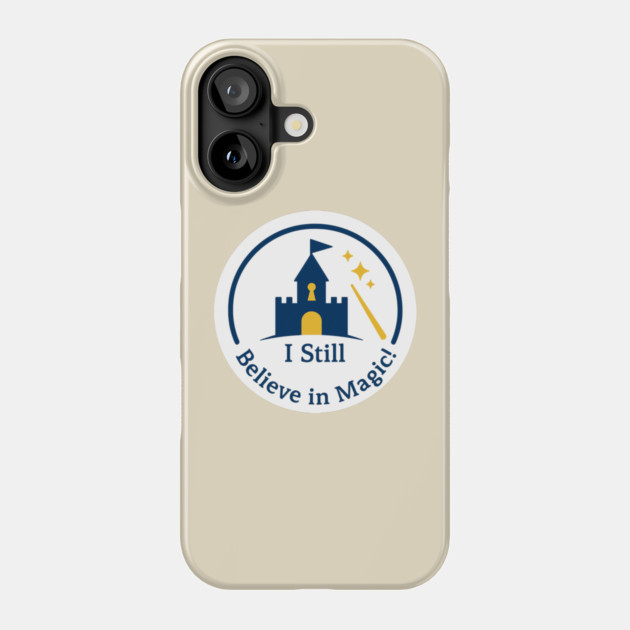 Grandchildren - I Still Believe In Magic! Sparkles Phone Case by Disney For Seniors