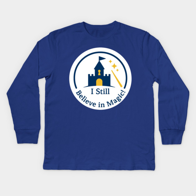 Grandchildren - I Still Believe In Magic! Sparkles Kids Long Sleeve T-Shirt by Disney For Seniors