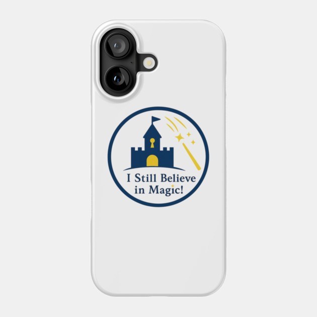 Grandkids - I Still Believe in Magic! Phone Case by Disney For Seniors
