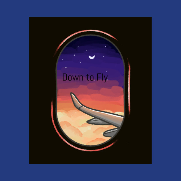Down to fly by FirstClassQueen