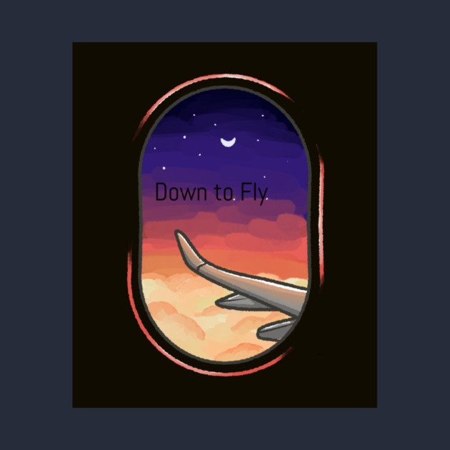 Down to fly by FirstClassQueen