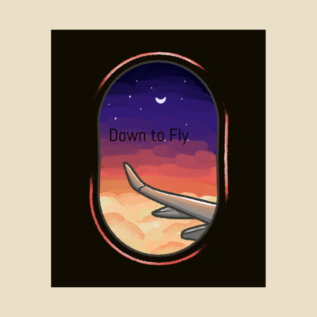 Down to fly by FirstClassQueen