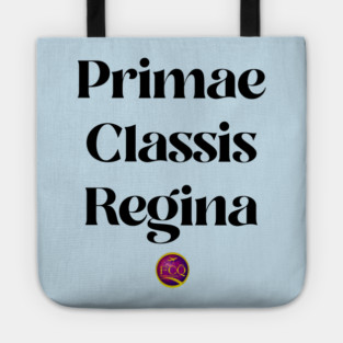 Queen of First Class in Latin Tote