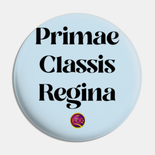 Queen of First Class in Latin Pin