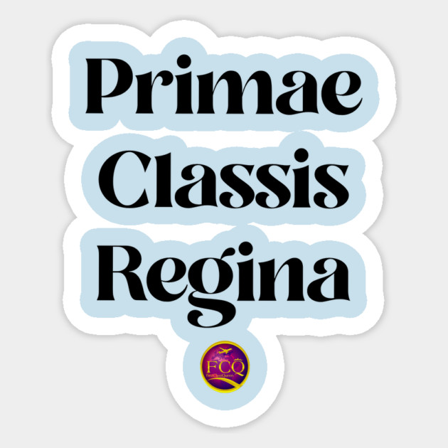 Queen of First Class in Latin Sticker by FirstClassQueen
