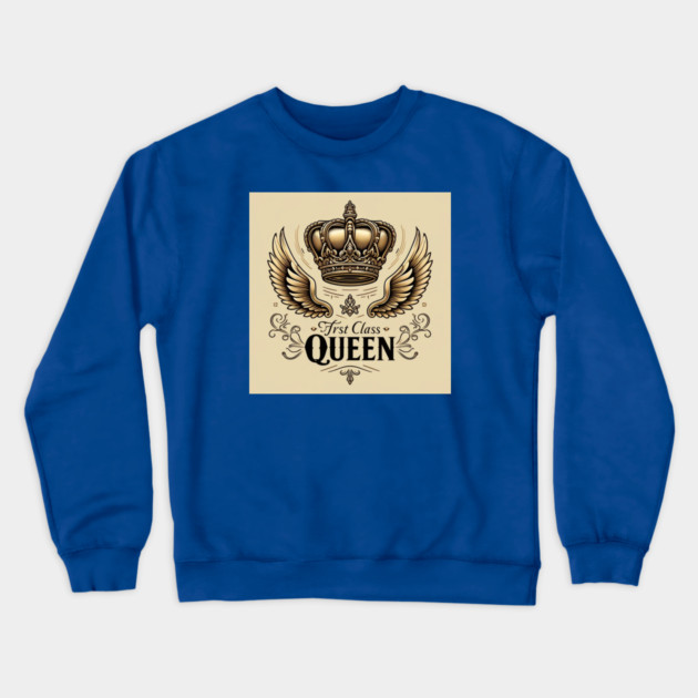 First Class Queen Crown Crewneck Sweatshirt by FirstClassQueen
