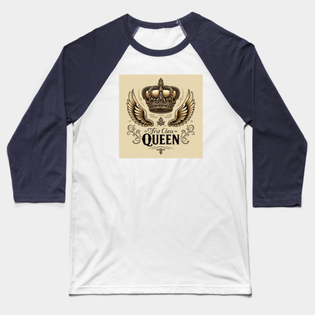 First Class Queen Crown Baseball T-Shirt by FirstClassQueen