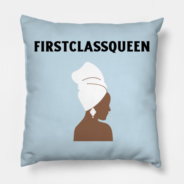 First Class Queen Pillow by FirstClassQueen
