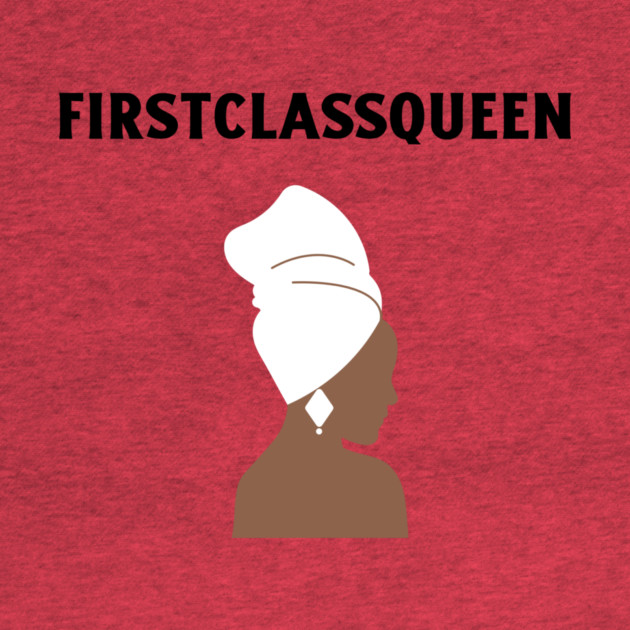 First Class Queen by FirstClassQueen