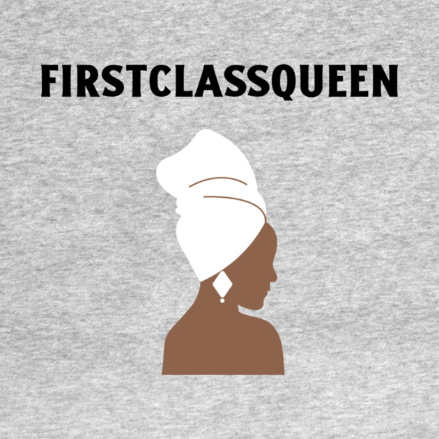 First Class Queen by FirstClassQueen