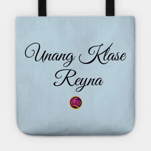 First Class Queen in Filipino Tote by FirstClassQueen