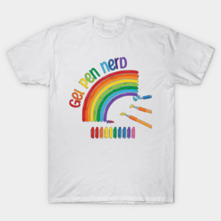 Gel Pen Nerd, for all lovers of gel ink pens T-Shirt