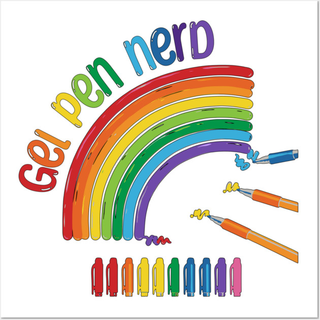 Gel Pen Nerd, for all lovers of gel ink pens Wall Art by Luxinda