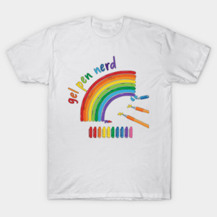Gel Pen Nerd, for all lovers of gel ink pens T-Shirt