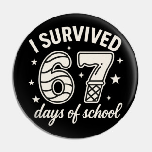 I Survived 67 Days of School Teachers Students - 67 Candy Ice Cream Design Pin