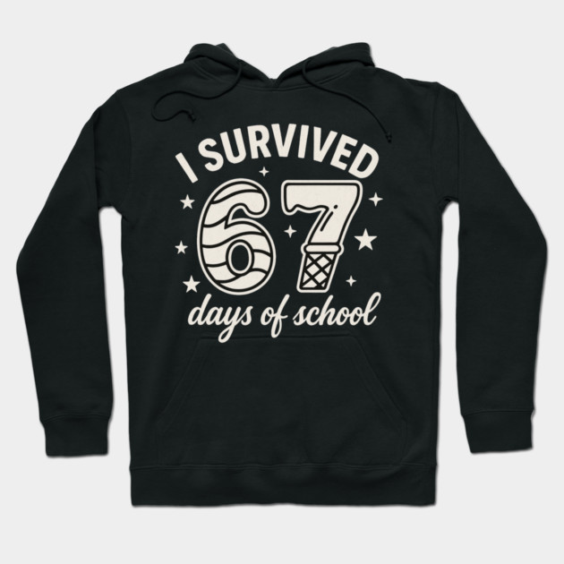 I Survived 67 Days of School Teachers Students - 67 Candy Ice Cream Design Hoodie by ArtistTee ⭐⭐⭐⭐⭐
