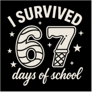 I Survived 67 Days of School Teachers Students - 67 Candy Ice Cream Design Posters and Art