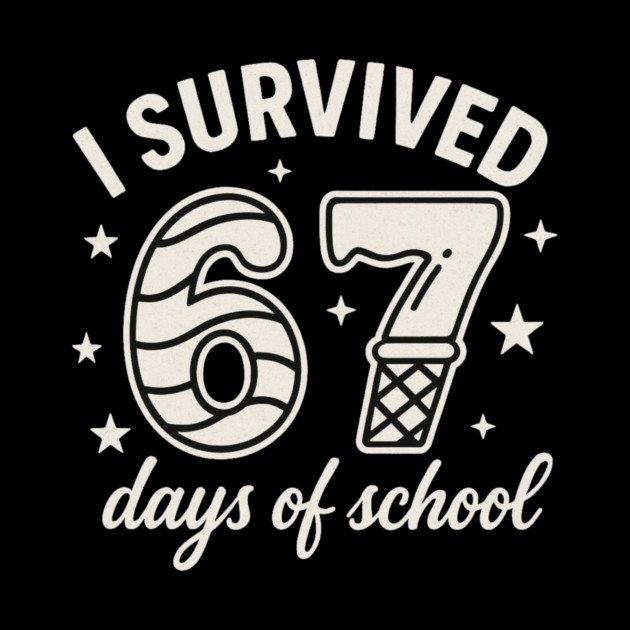 I Survived 67 Days of School Teachers Students - 67 Candy Ice Cream Design by ArtistTee ⭐⭐⭐⭐⭐