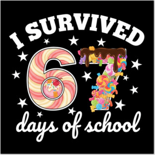 I Survived 67 Days of School - Candy Ice Cream Design 67 meme Posters and Art