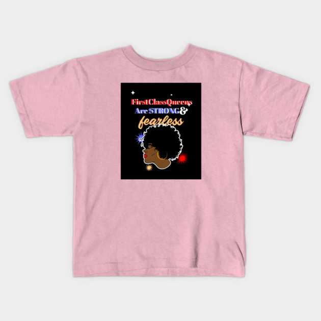 Strong And Fearless Kids T-Shirt by FirstClassQueen