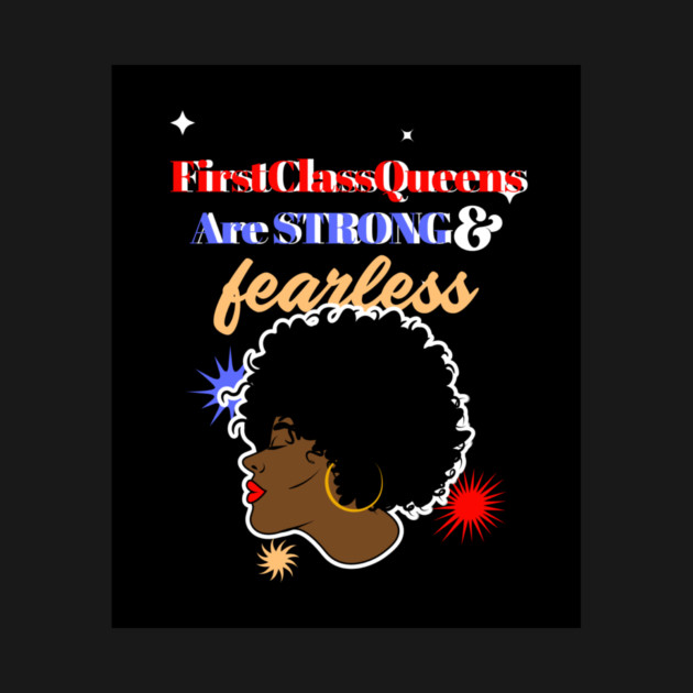 Strong And Fearless by FirstClassQueen