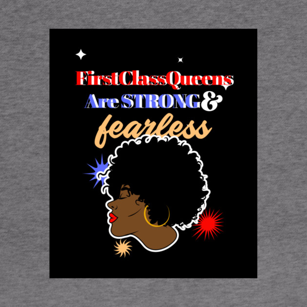 Strong And Fearless by FirstClassQueen
