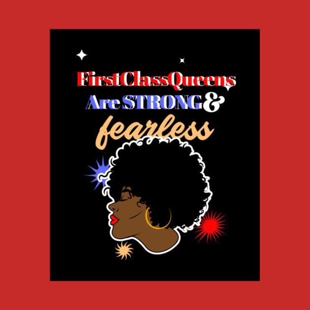 Strong And Fearless by FirstClassQueen