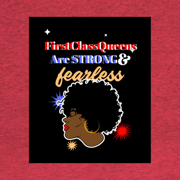 Strong And Fearless by FirstClassQueen