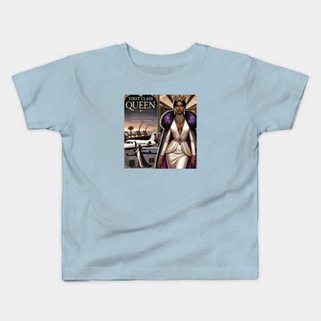 First Class Queen Kids T-Shirt by FirstClassQueen