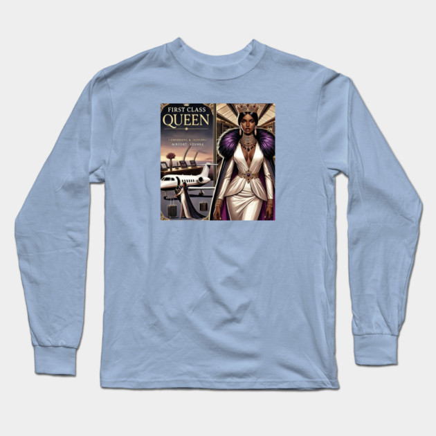 First Class Queen Long Sleeve T-Shirt by FirstClassQueen