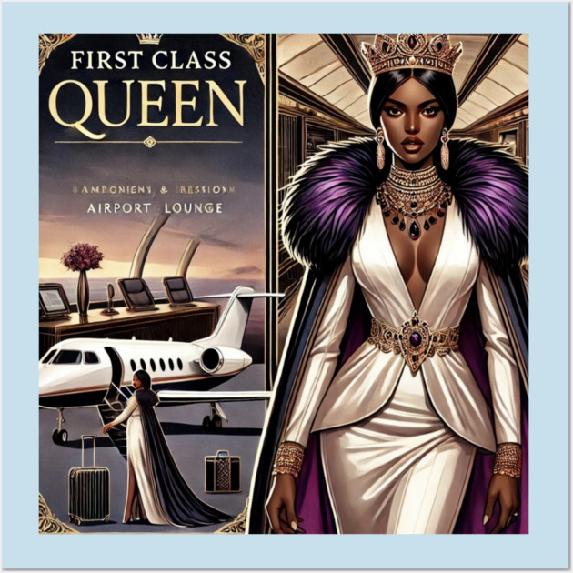First Class Queen Wall Art by FirstClassQueen