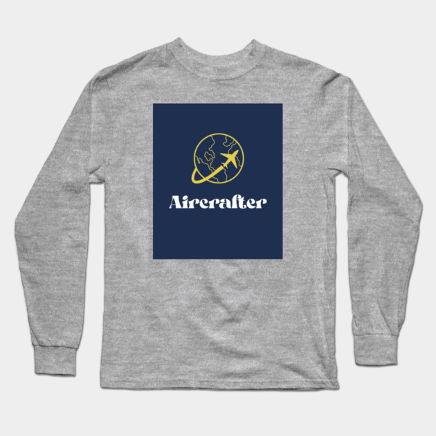 Aircrafter Long Sleeve T-Shirt by FirstClassQueen