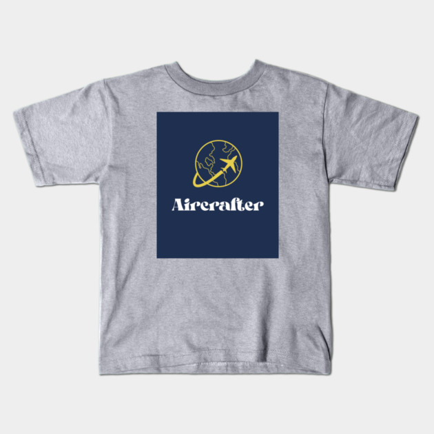 Aircrafter Kids T-Shirt by FirstClassQueen