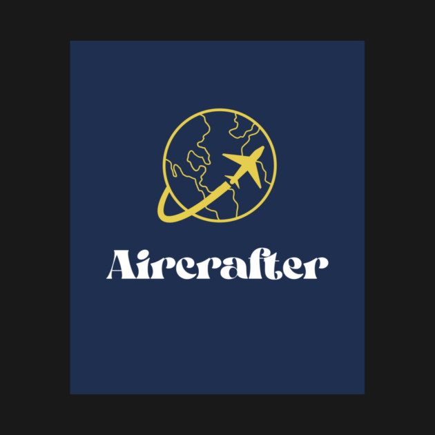 Aircrafter by FirstClassQueen
