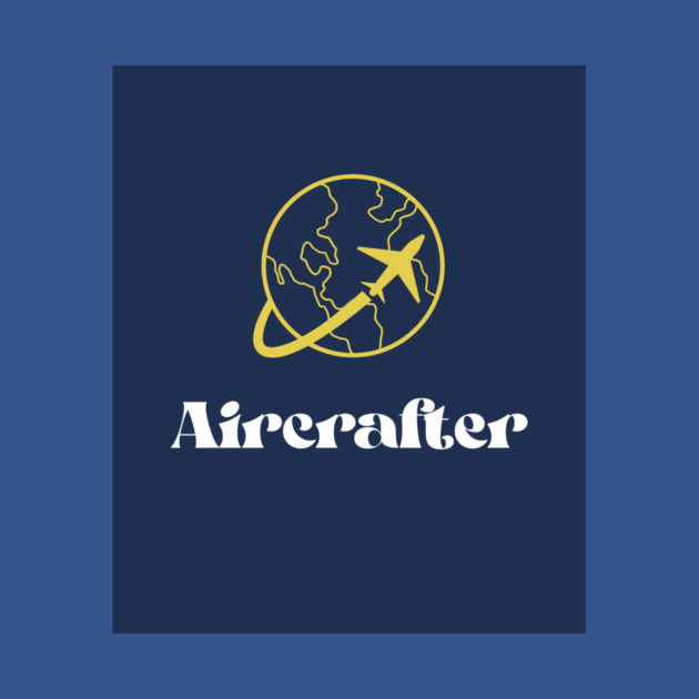 Aircrafter by FirstClassQueen